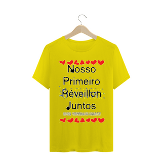 Nome do produtoCamiseta Frase Nosso Primeiro Réveillon Juntos