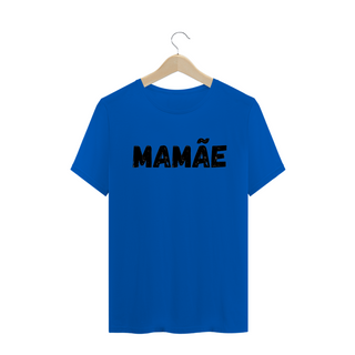 Nome do produtoCamiseta da Mamãe t-shirt quality Letra Preta