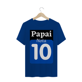 Nome do produtoCamiseta Frase Papai nota 10