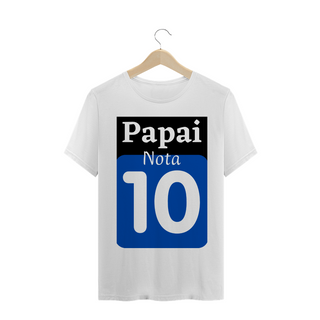 Nome do produtoCamiseta Frase Papai nota 10