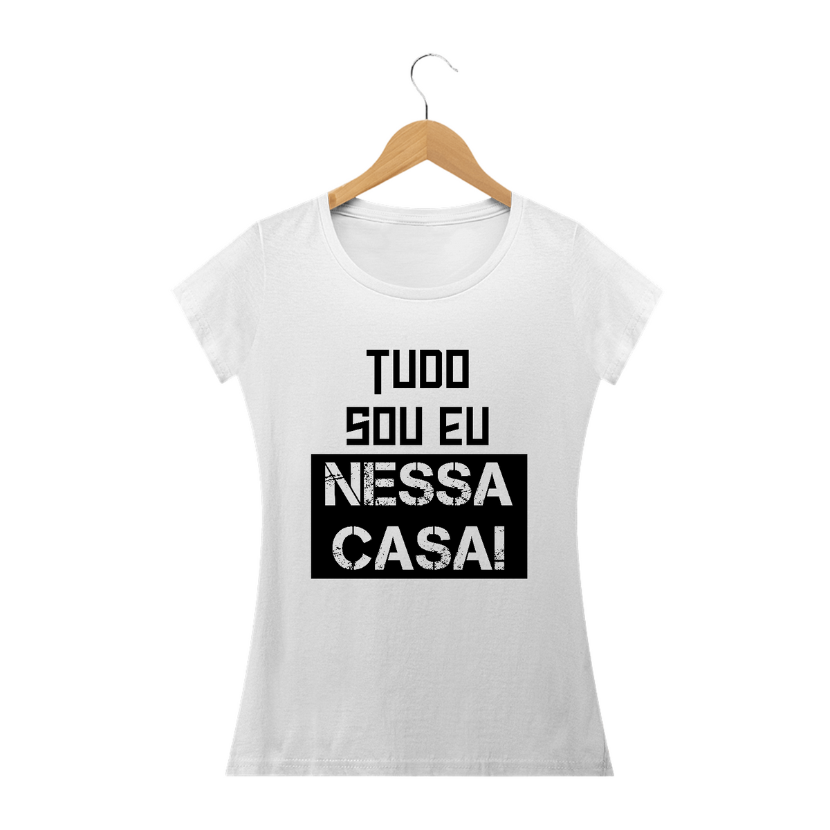 Nome do produto: Camiseta baby look Frase Tudo Sou Eu Nessa Casa