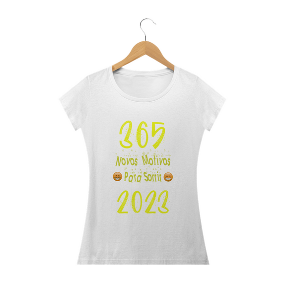 Camiseta baby look Frase 365 novos motivos para sorrir 2023