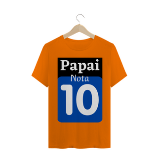 Nome do produtoCamiseta Frase Papai nota 10