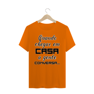 Nome do produtoCamisa Frase Quando Chegar Em Casa a Gente Conversa