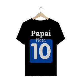 Nome do produtoCamiseta Frase Papai nota 10