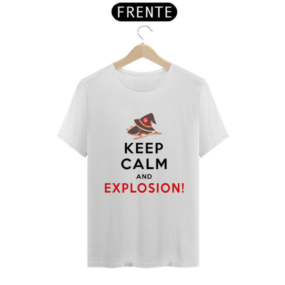 Camiseta - Keep Calm And Explosion!