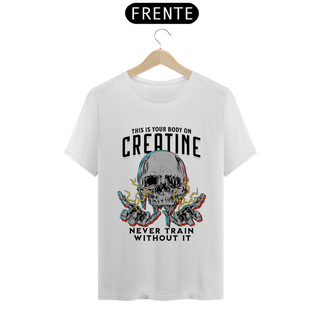 Nome do produtoCamiseta - Your Body On Creatine