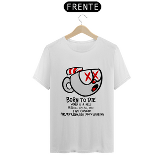 Nome do produtoCamiseta - Born to Die (CupHead)