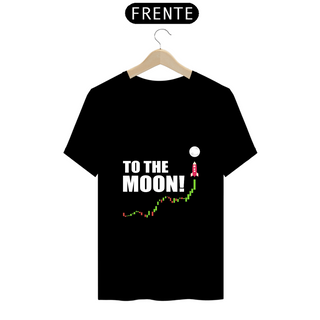 Nome do produtoCamiseta - To The Moon!