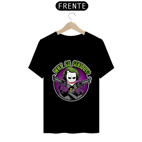 Camiseta - Porque tão Sério? - Coringa (DC)