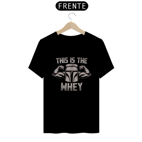 Camiseta - This is the Whey