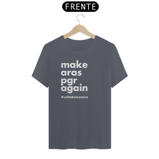 Nome do produtoCamiseta - Make Aras PGR Again