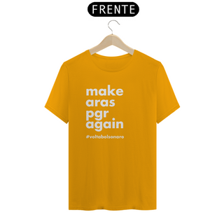 Nome do produtoCamiseta - Make Aras PGR Again