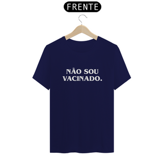 Nome do produtoCamiseta - Não sou vacinado