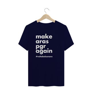 Nome do produtoCamiseta PLUS SIZE - Make Aras PGR Again