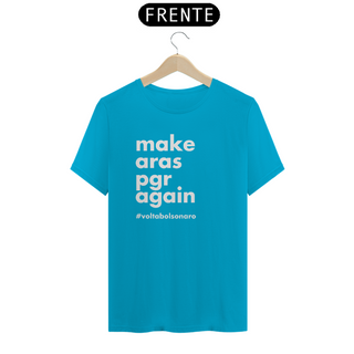 Nome do produtoCamiseta - Make Aras PGR Again