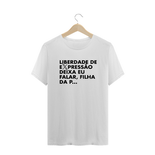 Camiseta PLUS SIZE - Liberdade de expressão, deixa eu falar #2