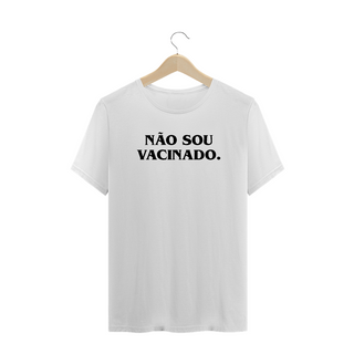 Nome do produtoCamiseta PLUS SIZE - Não sou vacinado (branco)