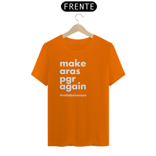 Nome do produtoCamiseta - Make Aras PGR Again