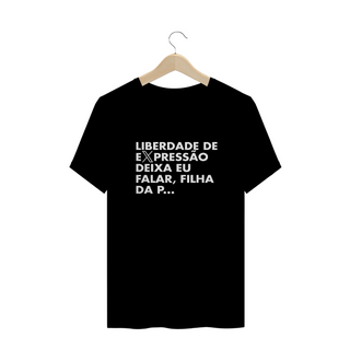 Camiseta PLUS SIZE - Liberdade de expressão, deixa eu falar #1