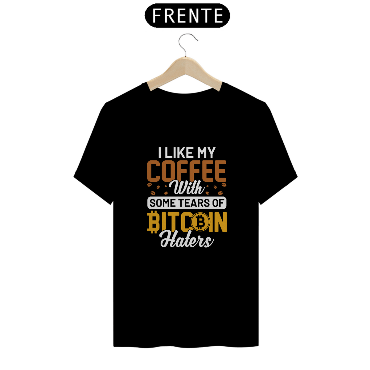 Nome do produto: Camiseta - I Like My Coffe BITCOIN