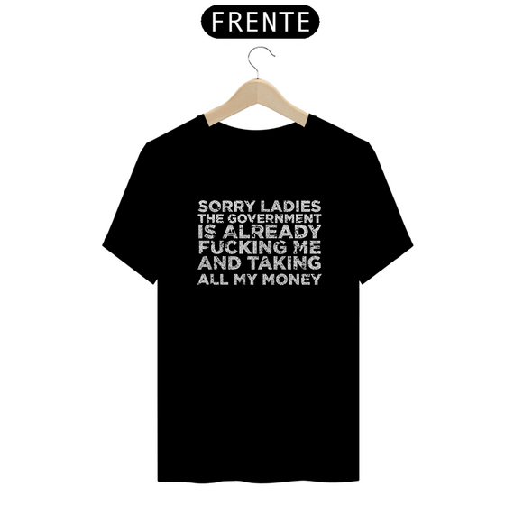 Camiseta - Sorry Ladies