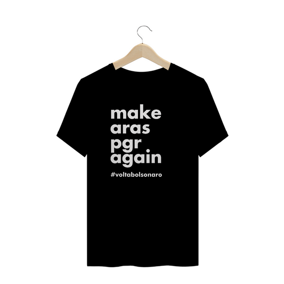 Camiseta PLUS SIZE - Make Aras PGR Again