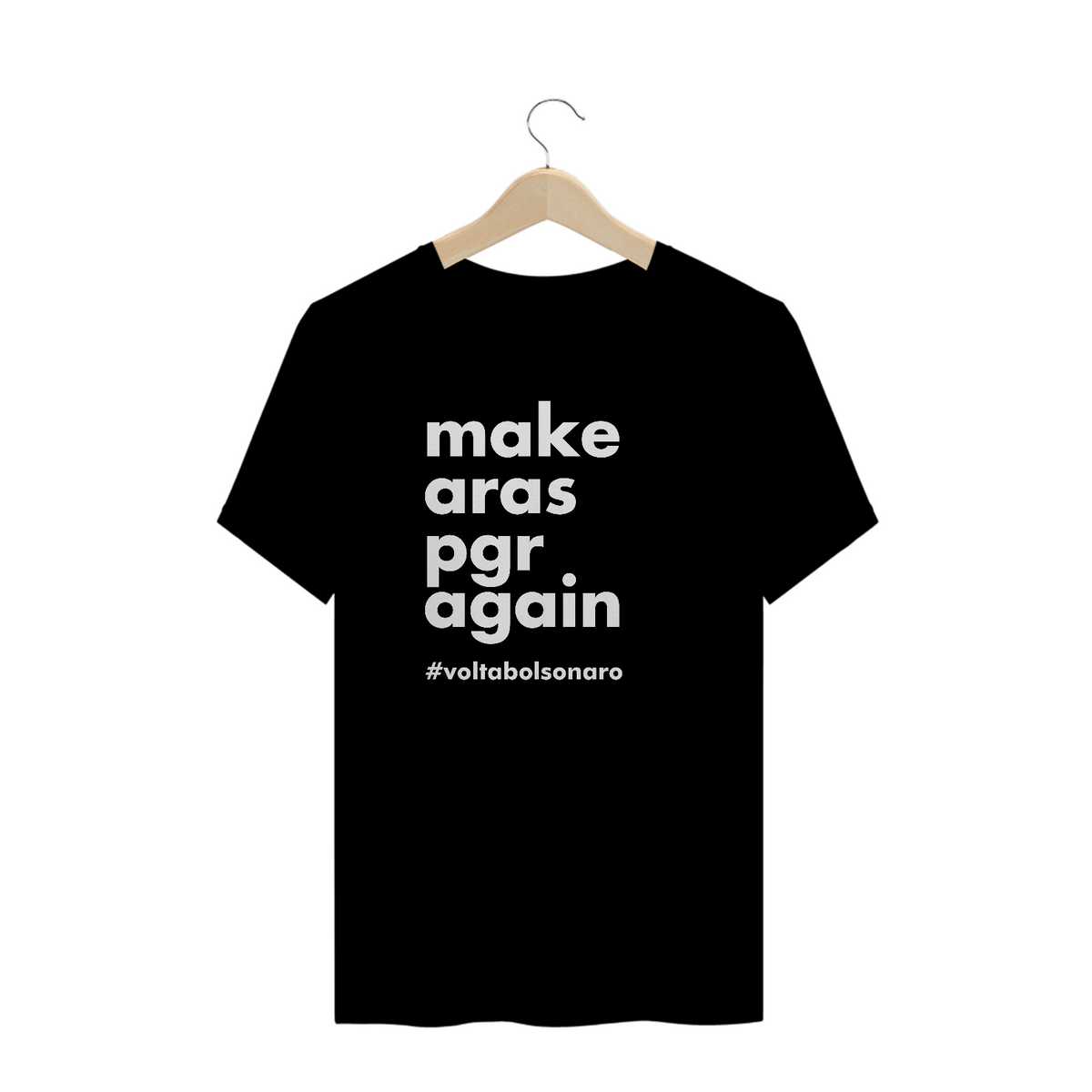 Nome do produto: Camiseta PLUS SIZE - Make Aras PGR Again