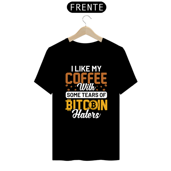 Camisa - I Like my coffee with Bitcoin