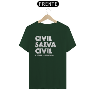 Camiseta - Civil salva civil