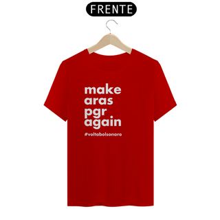 Nome do produtoCamiseta - Make Aras PGR Again