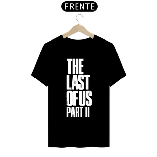 Camiseta The Last of Us part 2 cores escuras