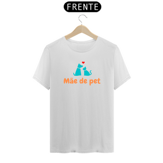 Nome do produtoCamisa Unissex - Mãe de Pet