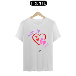 Nome do produtoCamisa Unissex - Mãe de Coração Pet