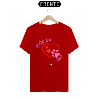 Nome do produtoCamisa Unissex - Mãe de Coração Pet