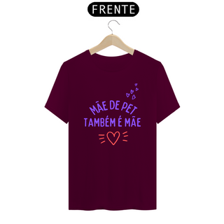 Nome do produtoCamisa - Mãe de pet também é mãe