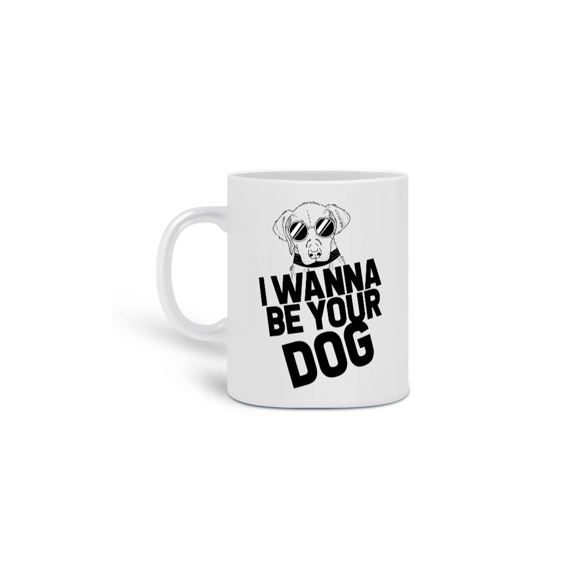 Nome do produto: CANECA⚡️I WANNA BE YOUR DOG