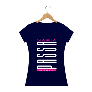 Nome do produtoCAMISETA - MARIA PASSA NA FRENTE (BLQUALITY)