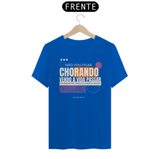 Nome do produtoCAMISETA - NÃO VOU FICAR CHORANDO (QUALITY)