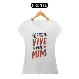 CAMISETA  - CRISTO VIVE EM MIM (BLQUALITY)