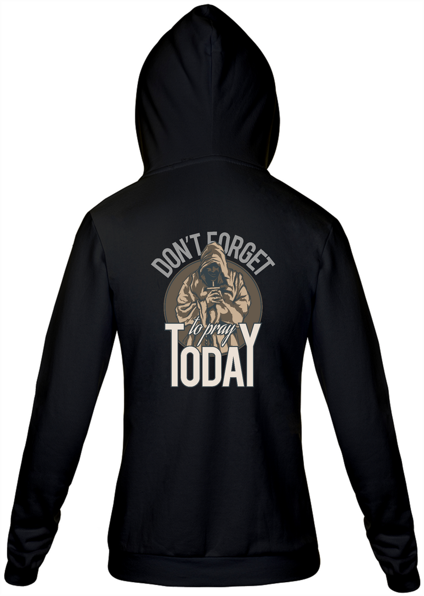 Nome do produto: MOLETOM - DON\'T FORGET PRAY TODAY c/Ziper