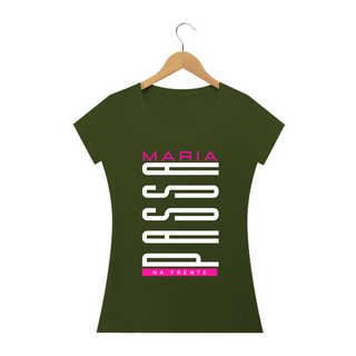 Nome do produtoCAMISETA - MARIA PASSA NA FRENTE (BLQUALITY)