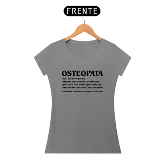 Nome do produtoCamiseta Feminina - Osteopata Def (Estampa Preta)