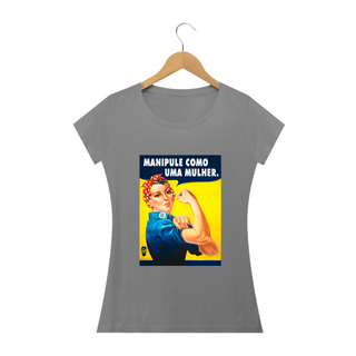 Nome do produtoCamiseta Babylook Osteopata - Manipule Como Uma Mulher - StillSincero