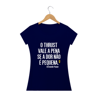 Nome do produtoCamiseta Babylook Thrust Fernado Psoas - StillSincero