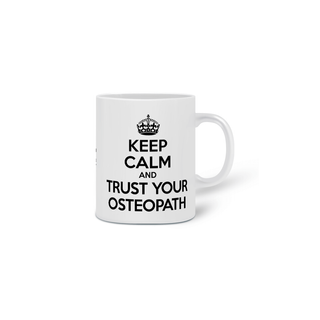 Caneca Osteopatia - Keep Calm and Trust Your Osteopath