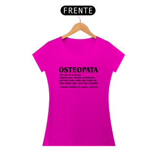 Nome do produtoCamiseta Feminina - Osteopata Def (Estampa Preta)