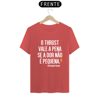 Nome do produtoCamiseta Estonada Thrust Fernado Psoas - StillSincero