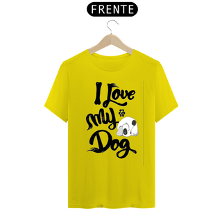 Nome do produtoCamiseta I Love My Dog 