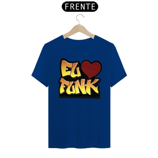 Camiseta Eu amo Funk